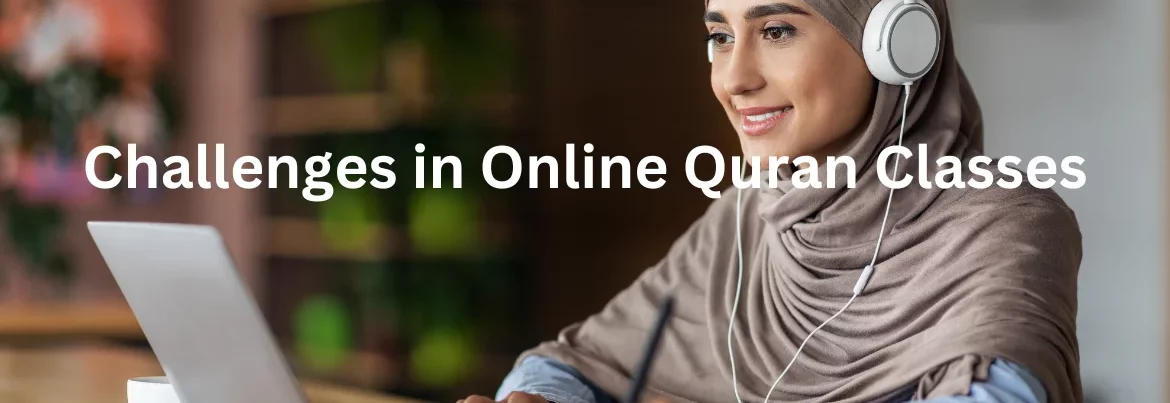 challenges in online quran classes